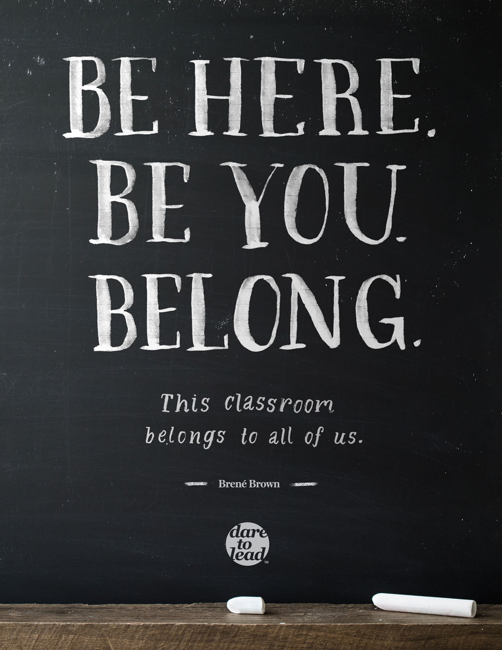 Be here. Be you. Belong. This school belongs to all of us.