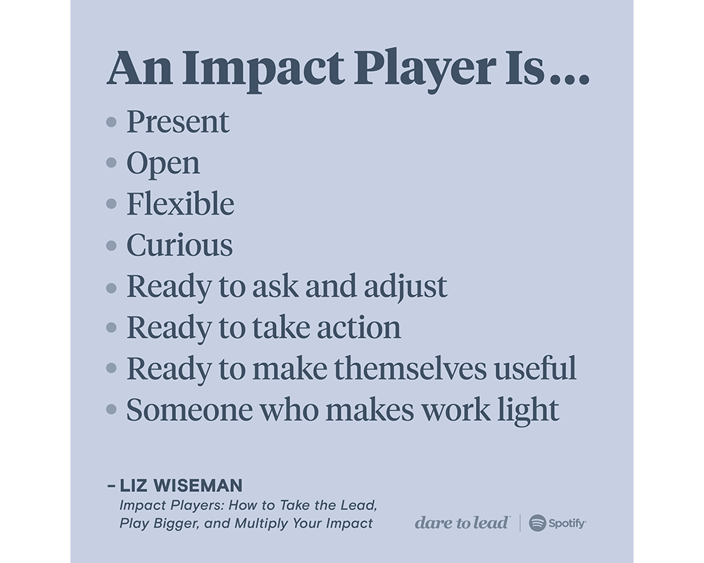 A Good Word: Liz Wiseman On Impact Players - Brené Brown