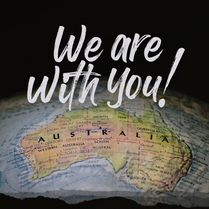 We are with you Australia!