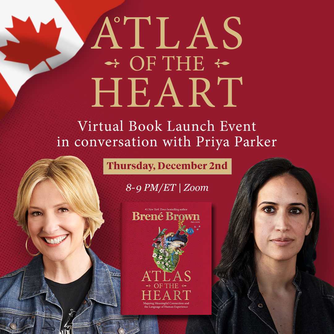 Atlas of the Heart, by Brené Brown, virtual book launch event on December 2, in conversation with Priya Parker.