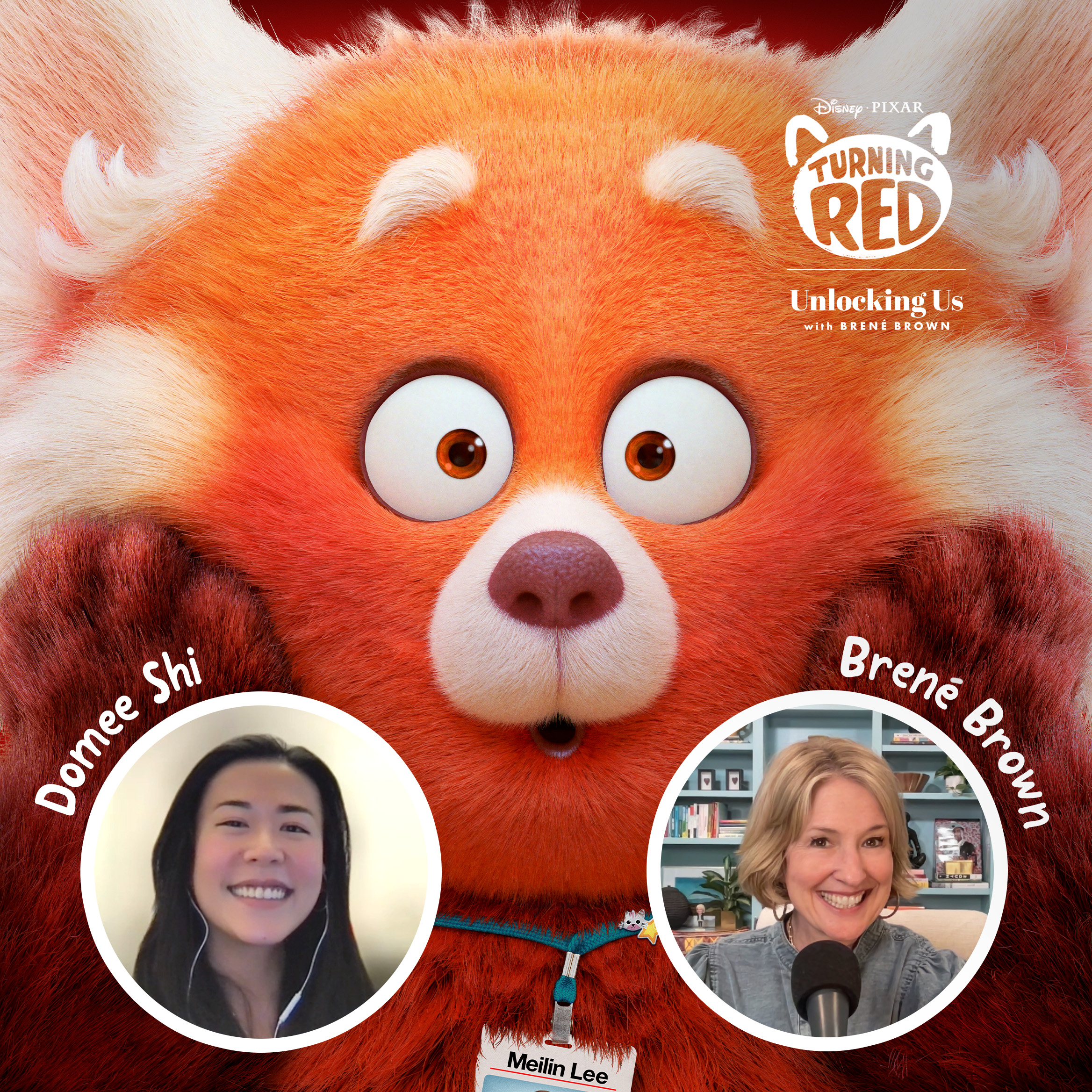 Domee Shi, the director of Turning Red, and Brené Brown on the Unlocking Us podcast.