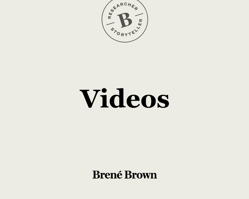 Videos | Brené Brown