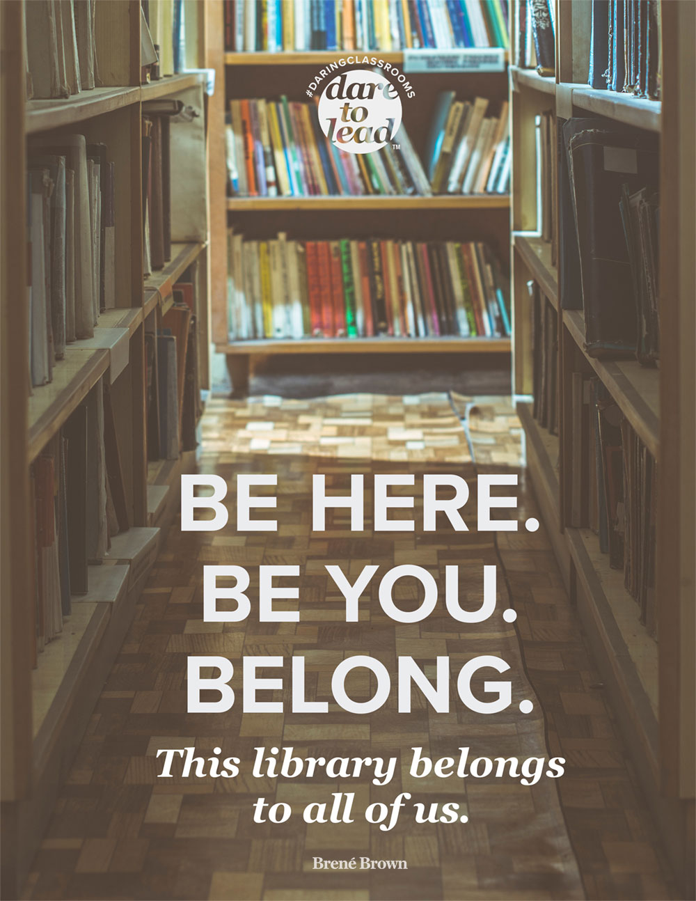 Be here. Be you. Belong. This school belongs to all of us.
