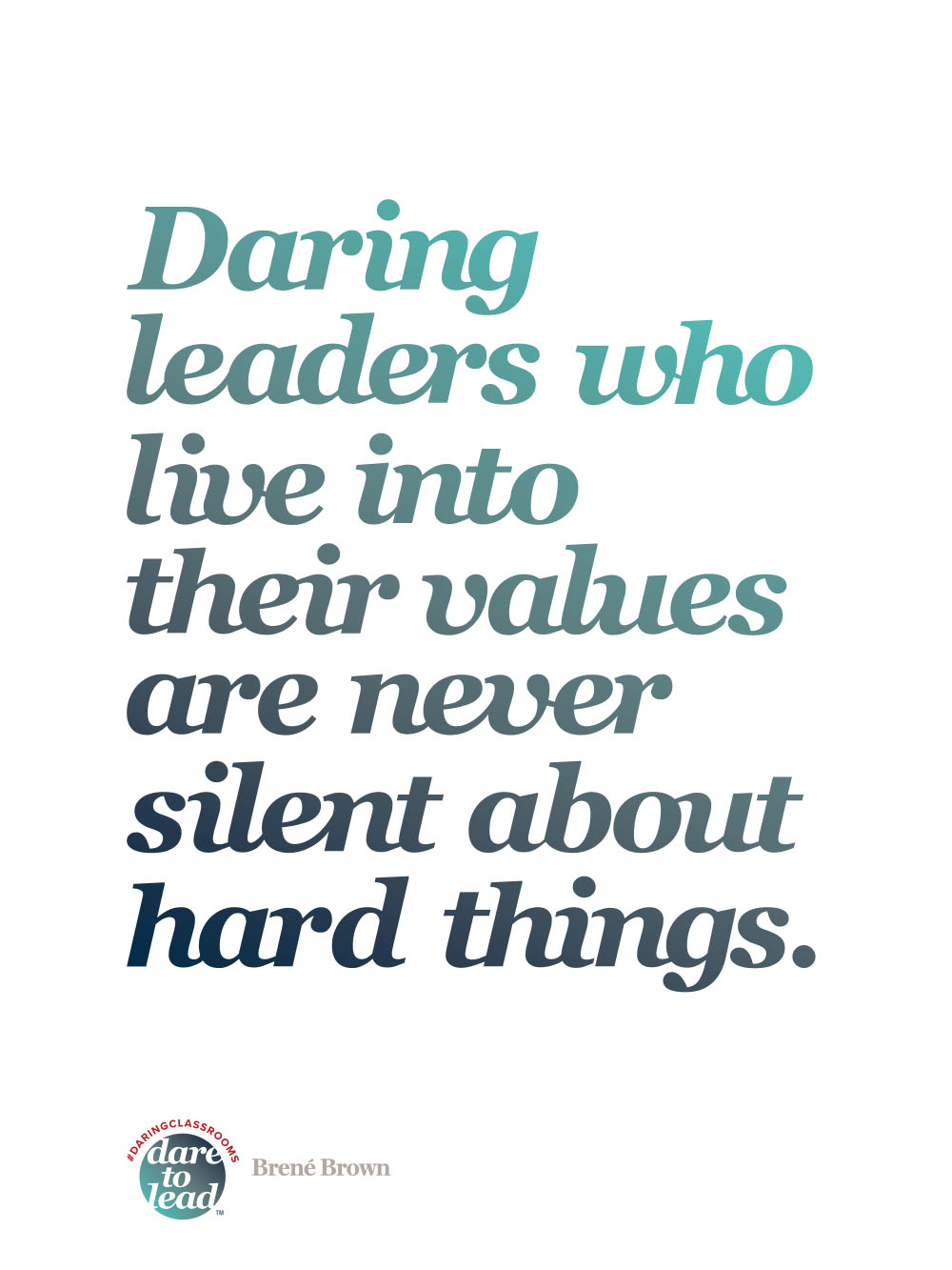 A quote from Dare to Lead by Brené Brown about how daring leaders have a clarity of values and don’t shy away from hard conversations.