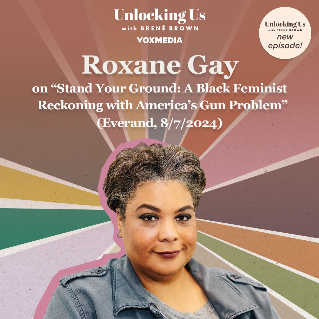 Unlocking Us episode Roxane Gay on 