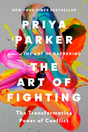 The Art of Fighting Priya Parker